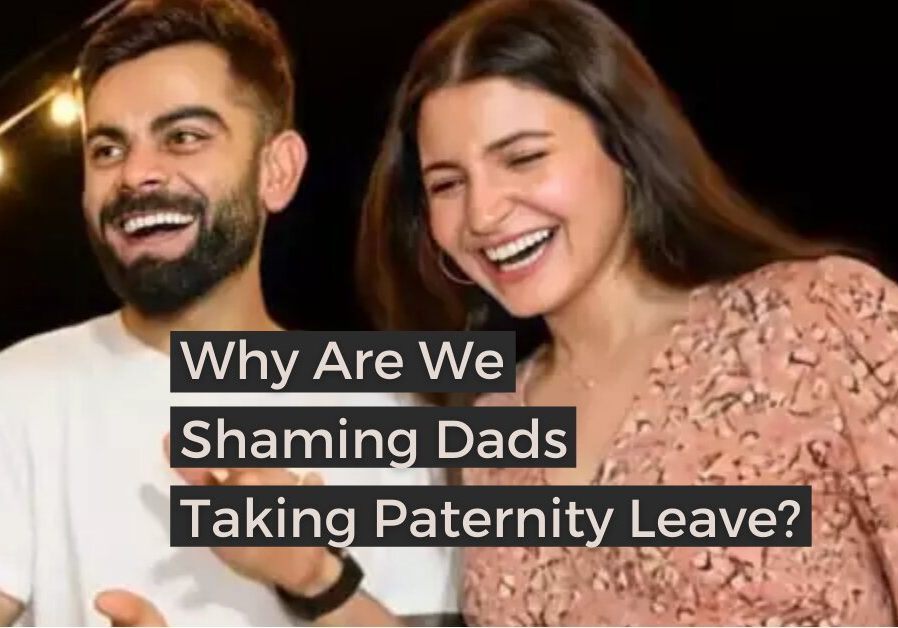 Why Are We Shaming Dads Taking Paternity Leave_