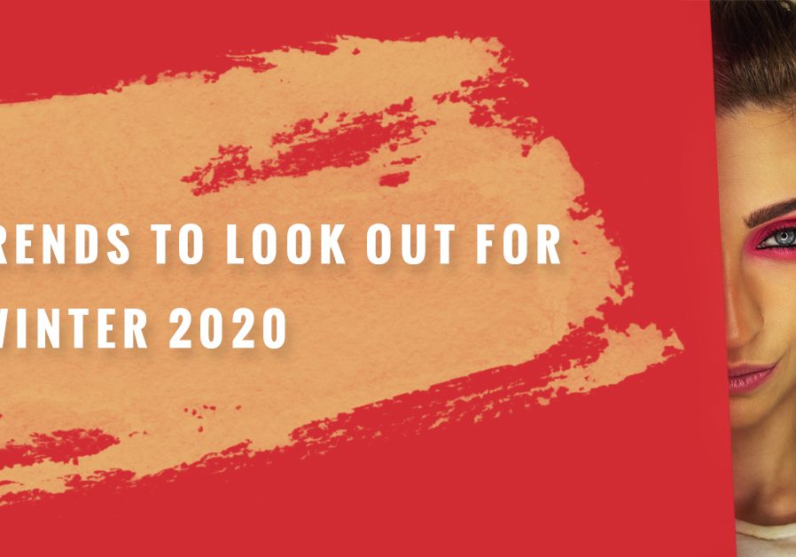 Makeup Trends To Look Out For In Winter 2020